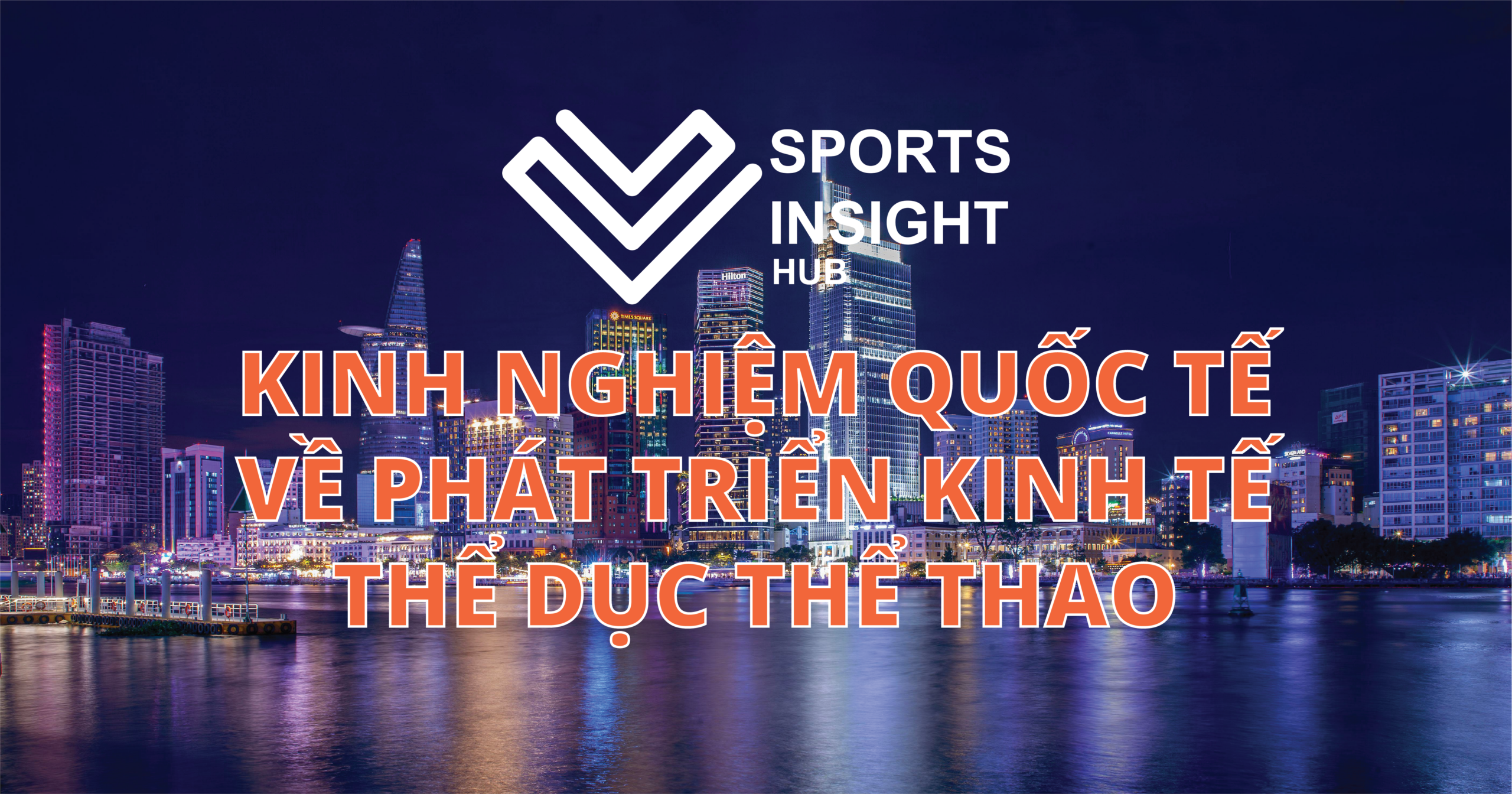 KINH NGHIỆM QUỐC TẾ VỀ PHÁT TRIỂN KINH TẾ THỂ DỤC THỂ THAO