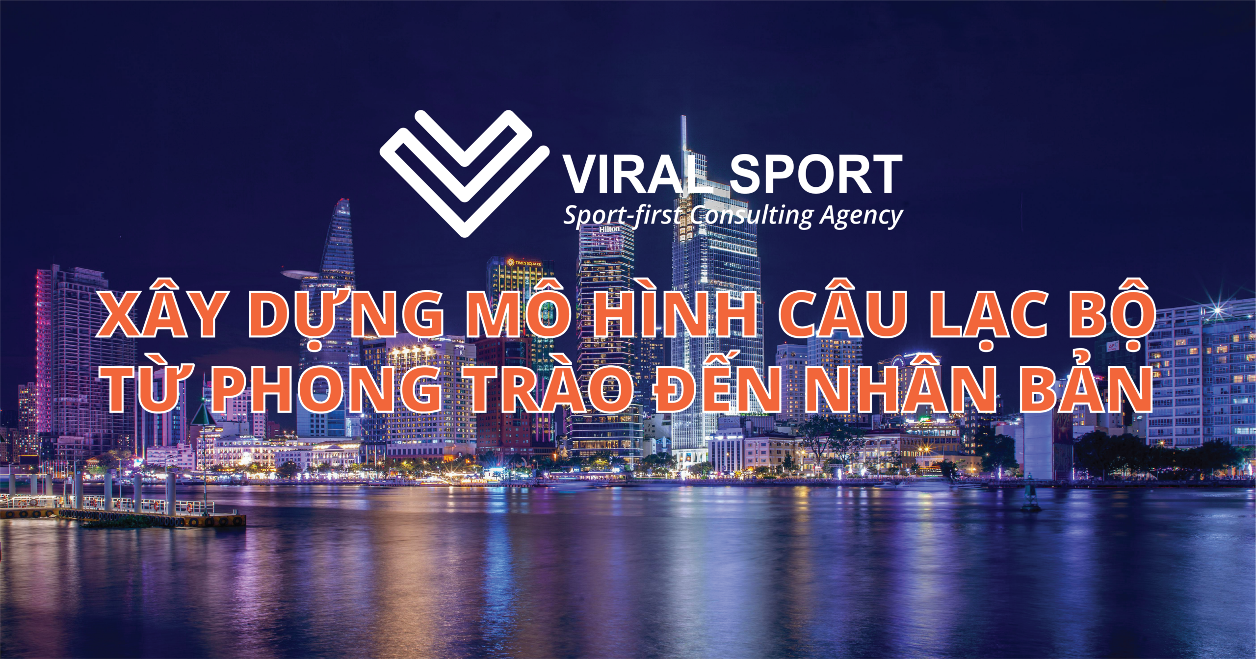 XÂY DỰNG MÔ HÌNH CÂU LẠC BỘ TỪ PHONG TRÀO ĐẾN NHÂN BẢN